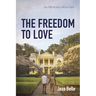 The Freedom to Love