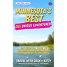 Minnesota's Best: 365 Unique Adventures - The Essential Guide to Unforgettable Experiences in the Land of 10,000 Lakes