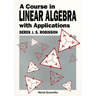 Course in Linear Algebra Appln 1ed