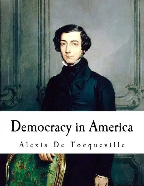 Democracy in America: Alexis De Tocqueville by Books by splitShops