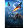 Captains and Prophets