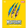 Wolverine the Ultimate Guide