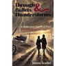 Through Bullets and Thunderstorms: A Holocaust Survival Pact