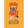 Laugh and a Half Jokes