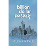 Billion Dollar Enemy