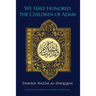 We Have Honored the Children of Adam