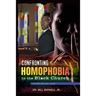 Confronting Homophobia in the Black Church: An Analysis and Guide
