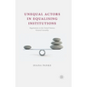 Unequal Actors in Equalising Institutions: Negotiations in the United Nations General Assembly