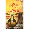 Mess on the Mara: A Friends-to-Lovers Romance