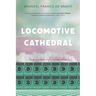 Locomotive Cathedral