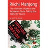 Riichi Mahjong: The Ultimate Guide to the Japanese Game Taking the World By Storm