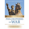 Philosophers on War (Revised E
