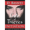 God of Thieves: Initiation: A Craft of Shadows Book