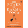 The Power of Karma Yoga: Decoding Ancient Wisdom for Lasting Success