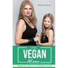 One Vegan Mama: Raising a Family with Heart, Style and Awareness