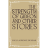 The Strength of Gideon and Other Stories