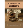 A Servant of Christ
