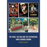 The Good, The Bad, and the Outrageous: 1980s Horror Cinema