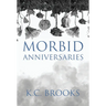 Morbid Anniversaries