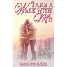 Take a Walk with Me