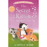 The Secret Kitten and Other Tales: The Secret Kitten; Sammy the Shy Kitten; The Brave Kitten