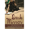 Dark Mirror: The Pathology of the Singer-Songwriter