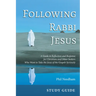 Following Rabbi Jesus, Study Guide: A Guide to Reflection and Response for Christians and Other Seekers Who Want to Take the Jesus of the Gospels Seri