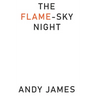 The Flame-Sky Night