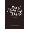 A Box of Light and Dark