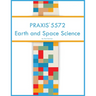 PRAXIS 5572 Earth and Space Science