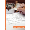 A Walk to the Crossroads