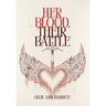Her Blood, Their Battle