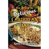 The A to Z of Delicious Caribbean Food