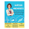 NURSING MNEMONICS - 163 Mnemonics, Flashcards, Quiz, Test, Word Search, Crosswords, Matching, Table Review: Best Help Studying for NCLEX, Memory Trick
