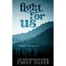 Fight For Us