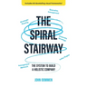 The Spiral Stairway: The System To Build A Holistic Company