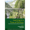 Learning in a Time of Division: School-University-Community Research in Education