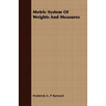 Metric System Of Weights And Measures