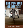 The Pursuit of Justice