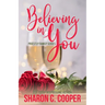 Believing in You