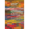 Linguistic Representations of Women in Old English Prose