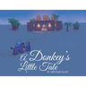 A Donkey's Little Tale