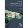 Leading Successful Teams: How to Create a Winning Culture in Healthcare 3rd Edition