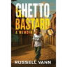 Ghetto Bastard