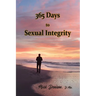 365 Days to Sexual Integrity