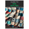 Guide to Rag Quilting: Techniques, Tips, and Tricks for Success