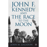 John F. Kennedy and the Race to the Moon