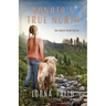 Kanata's True North: Middle Grade Fiction
