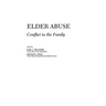 Elder Abuse: Conflict in the Family