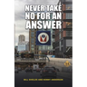 Never Take No for an Answer
